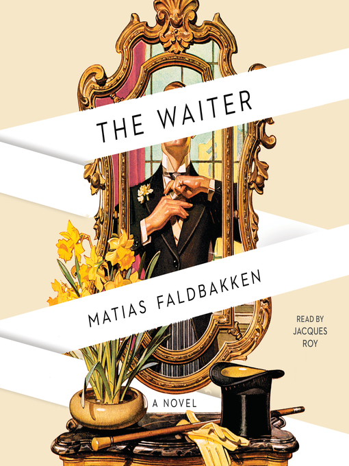 Title details for The Waiter by Matias Faldbakken - Available